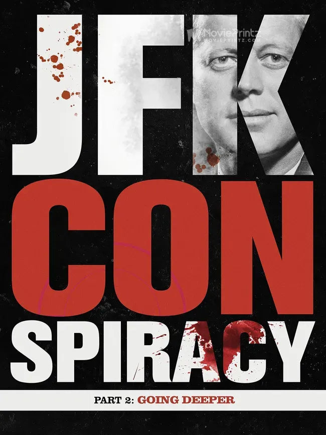JFK Conspiracy Part 2: Going Deeper Poster