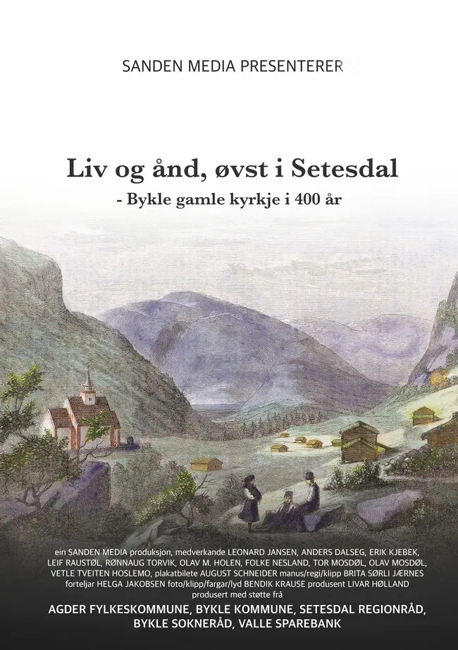Liv og ånd, øvst i Setesdal - Bykle gamle kyrkje i 400 år Poster