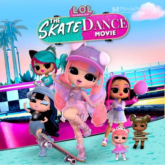 LOL Surprise! The Skate Dance Movie Poster
