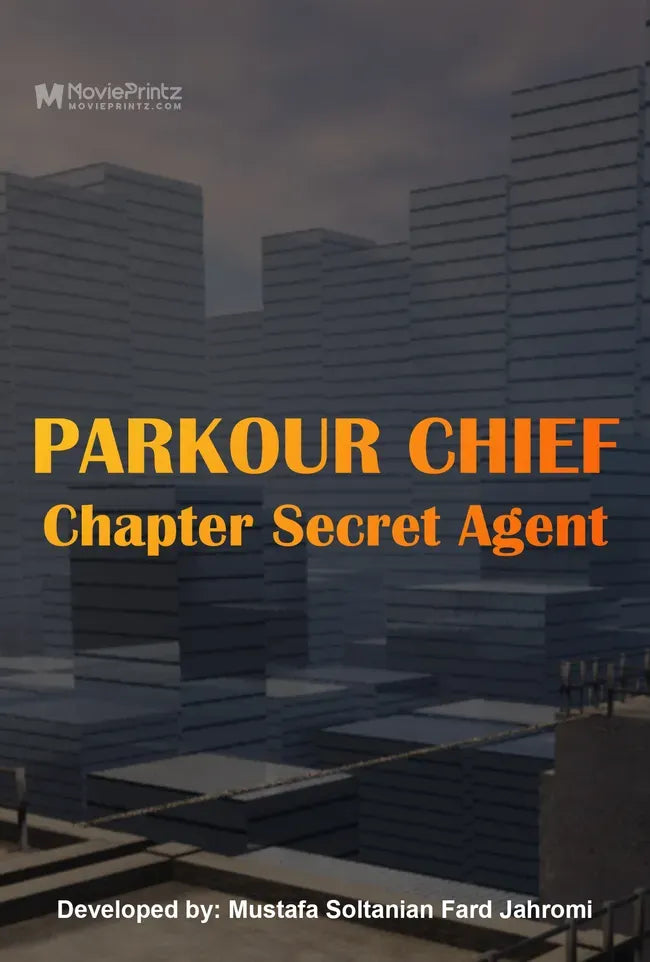 Parkour Chief: Chapter Secret Agent Poster