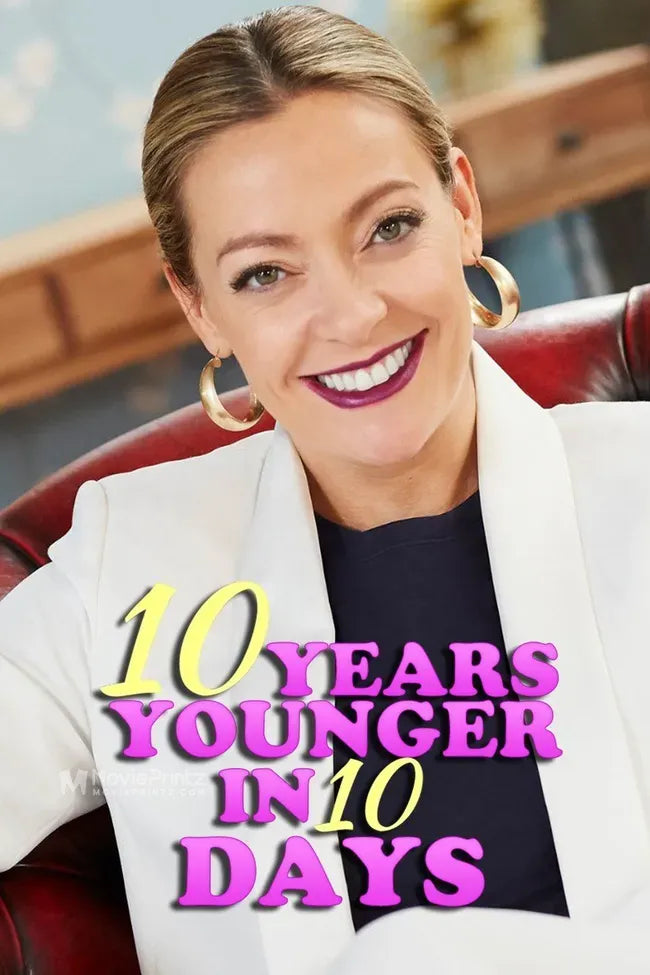 10 Years Younger in 10 Days Poster