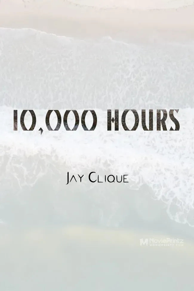 10,000 Hour Poster