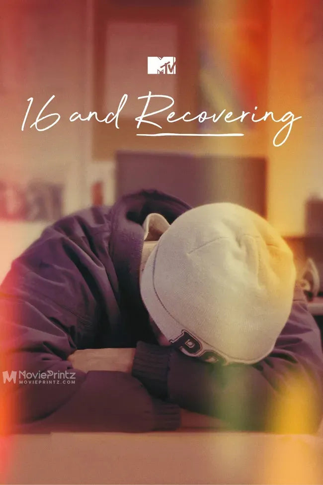 16 and Recovering Poster