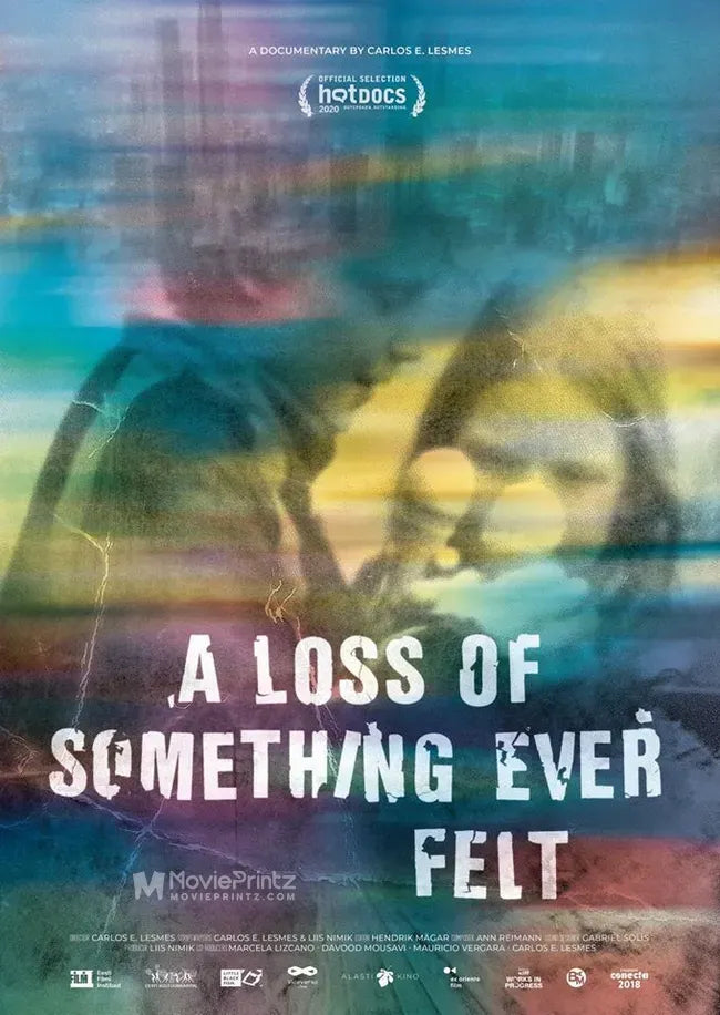 A Loss of Something Ever Felt Poster