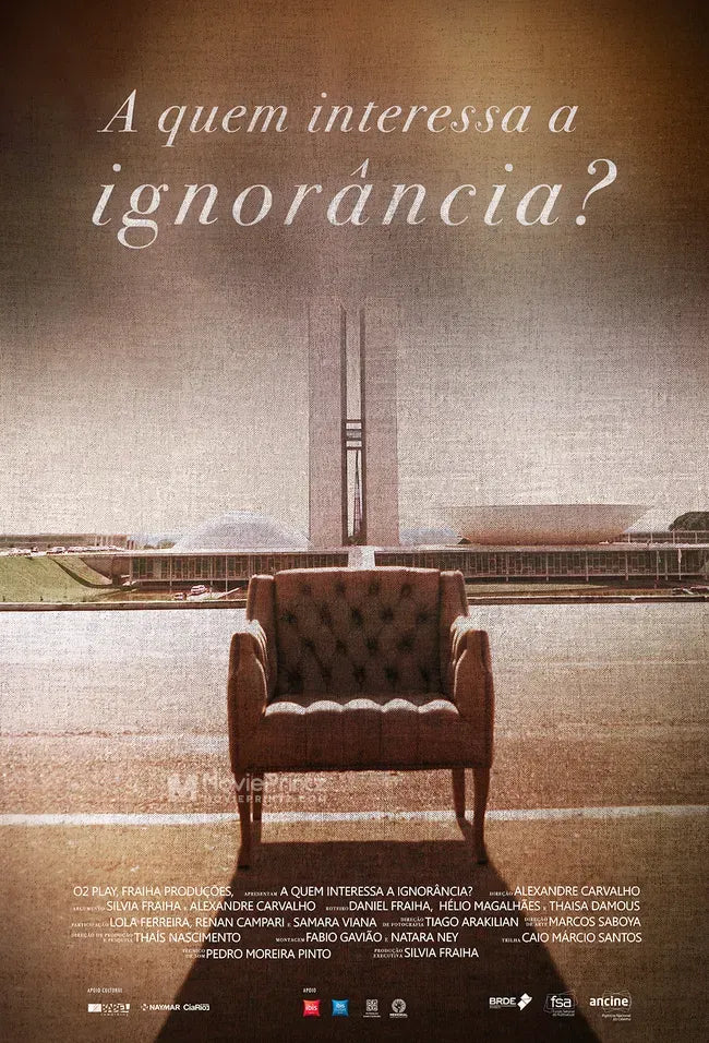 A Quem Interessa a Ignorancia? Poster