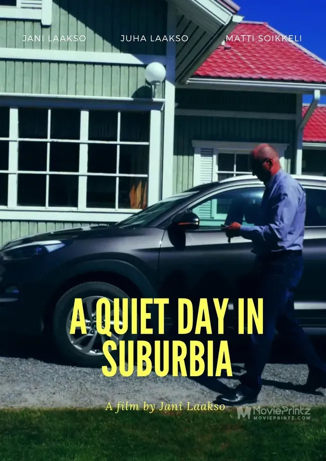 A Quiet Day in Suburbia Poster