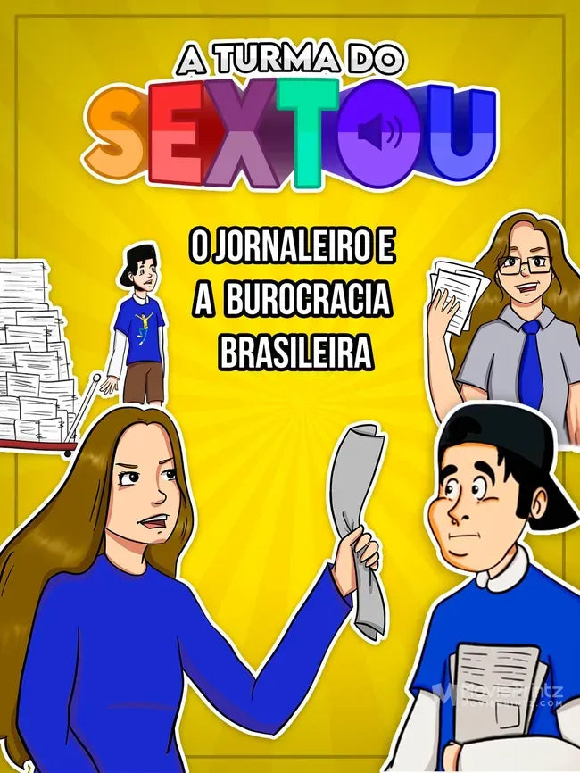 A turma do sextou - O jornaleiro e a Burocracia Brasileira Poster