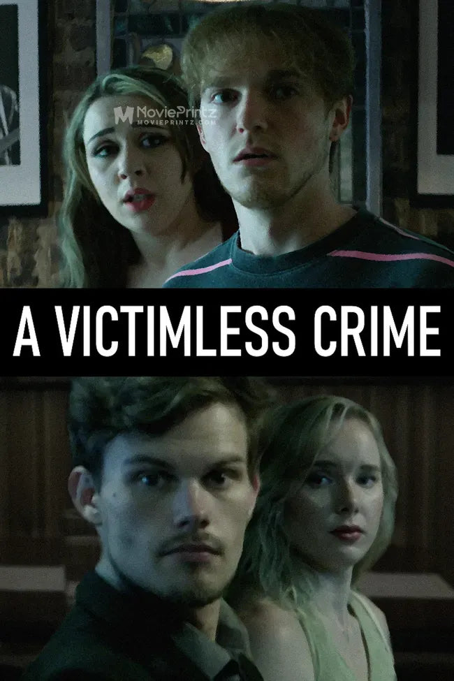 A Victimless Crime Poster