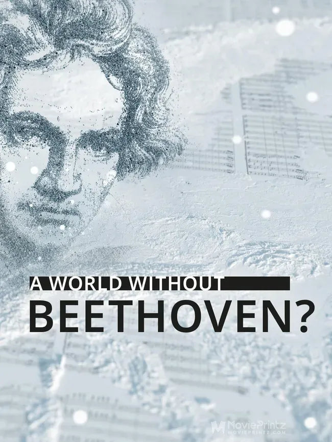 A World Without Beethoven? Poster