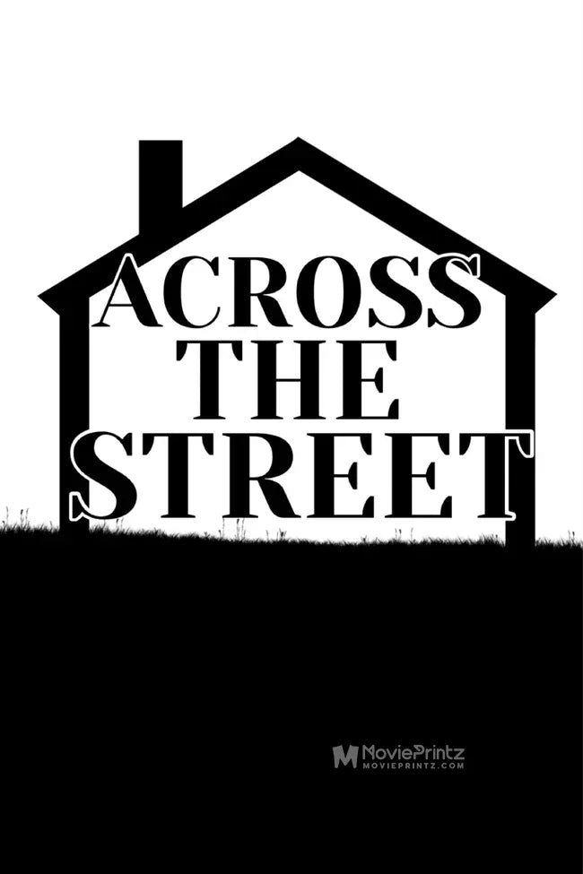 Across the Street Poster