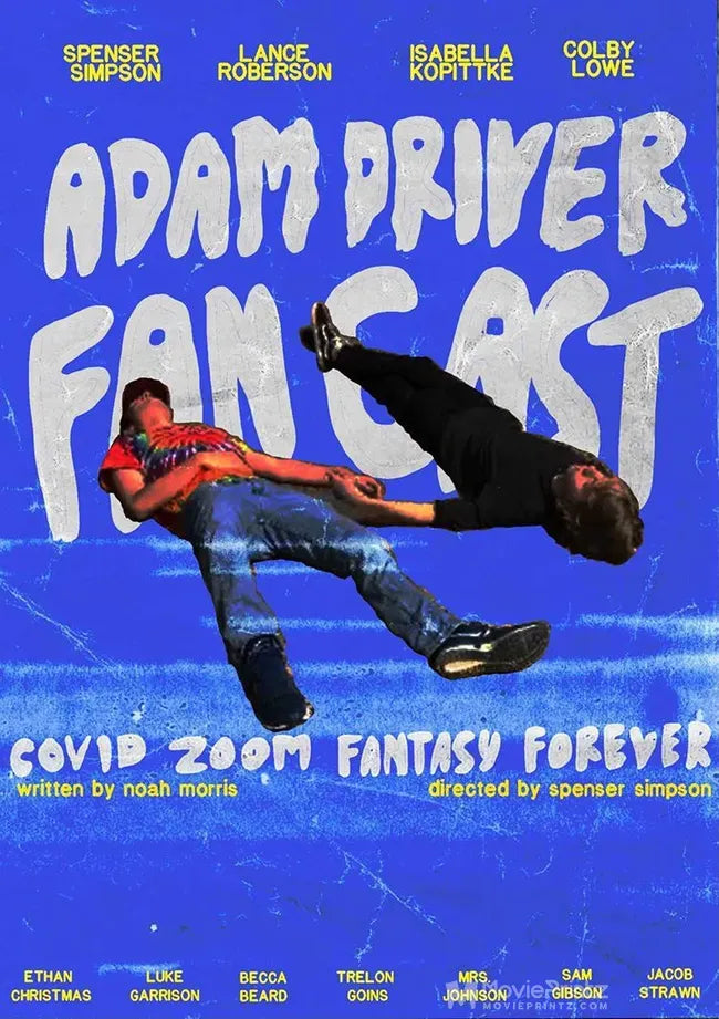 Adam Driver Fan Cast: Covid Zoom Special Fantasy Forever Poster