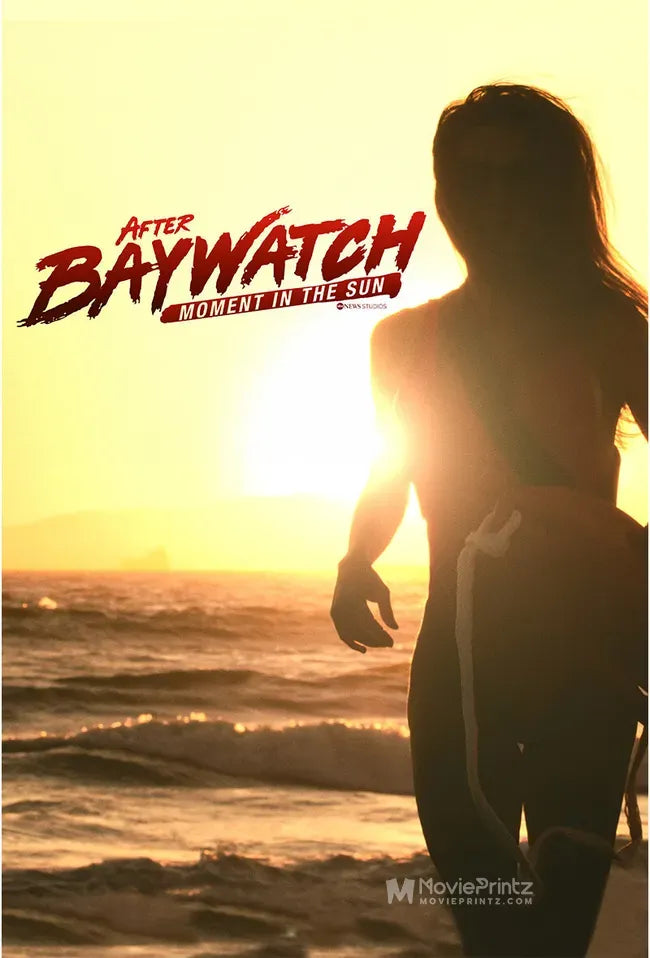 After Baywatch: Moment in the Sun Poster