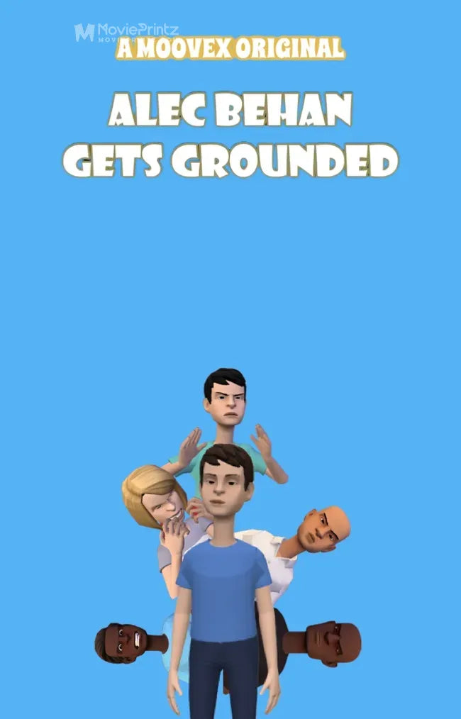 Alec Behan Gets Grounded Poster