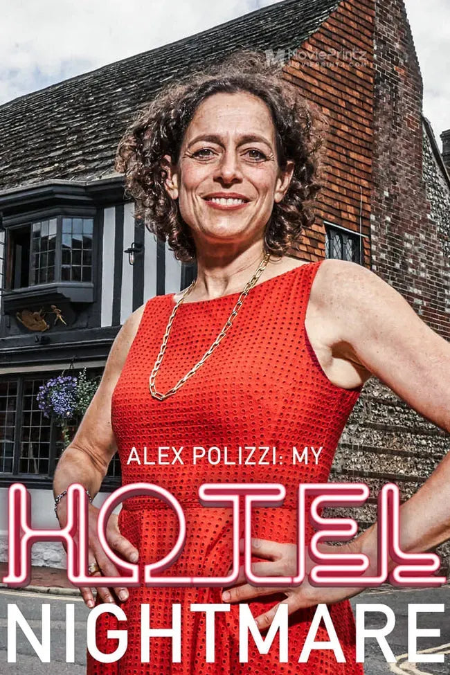 Alex Polizzi: My Hotel Nightmare Poster