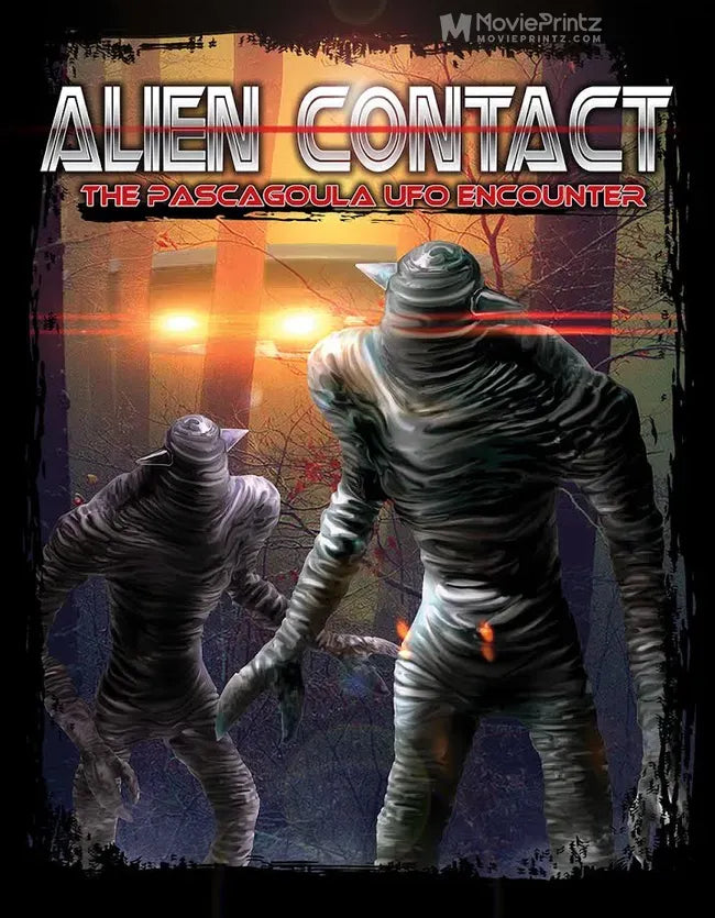 Alien Contact: The Pascagoula UFO Encounter Poster