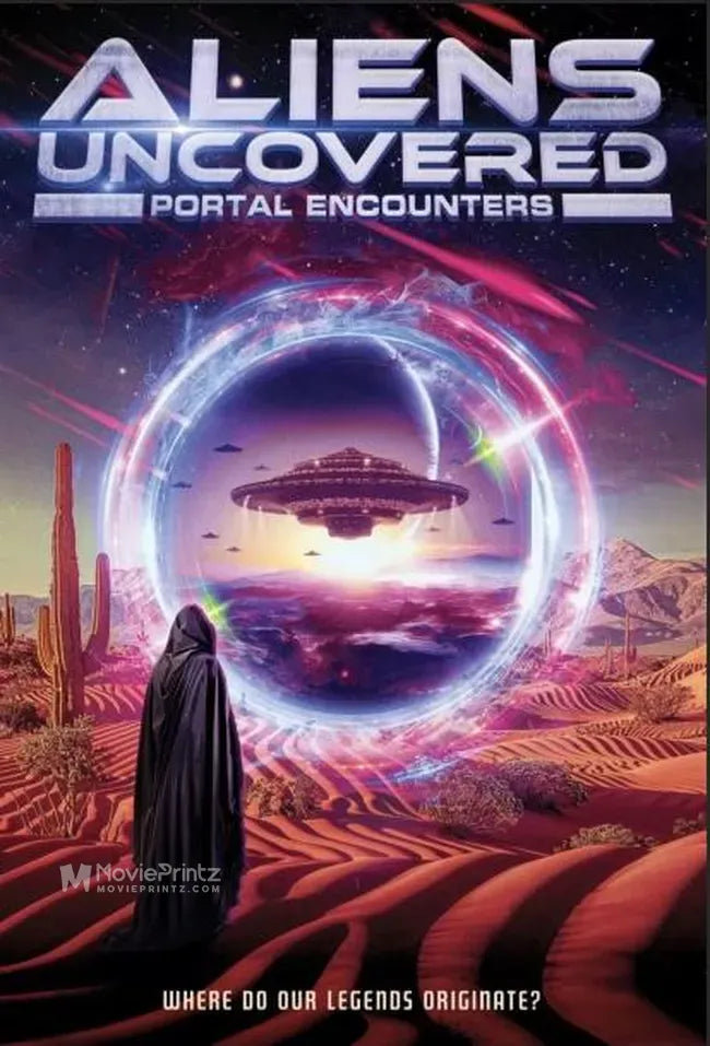 Aliens Uncovered: Portal Encounters Poster