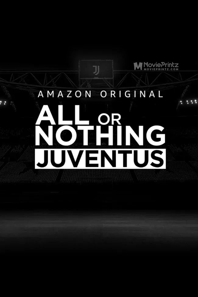 All or Nothing: Juventus Poster