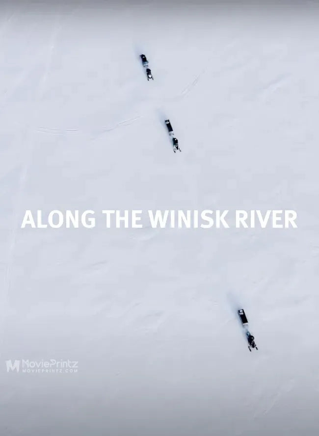 Along the Winisk River Poster