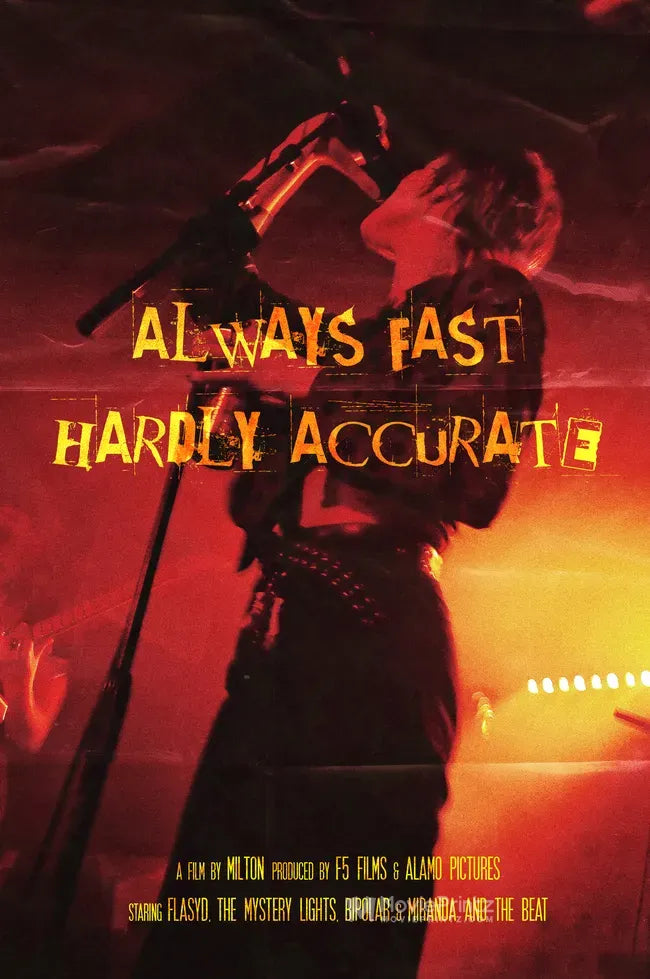 Always Fast, Hardly Accurate Poster