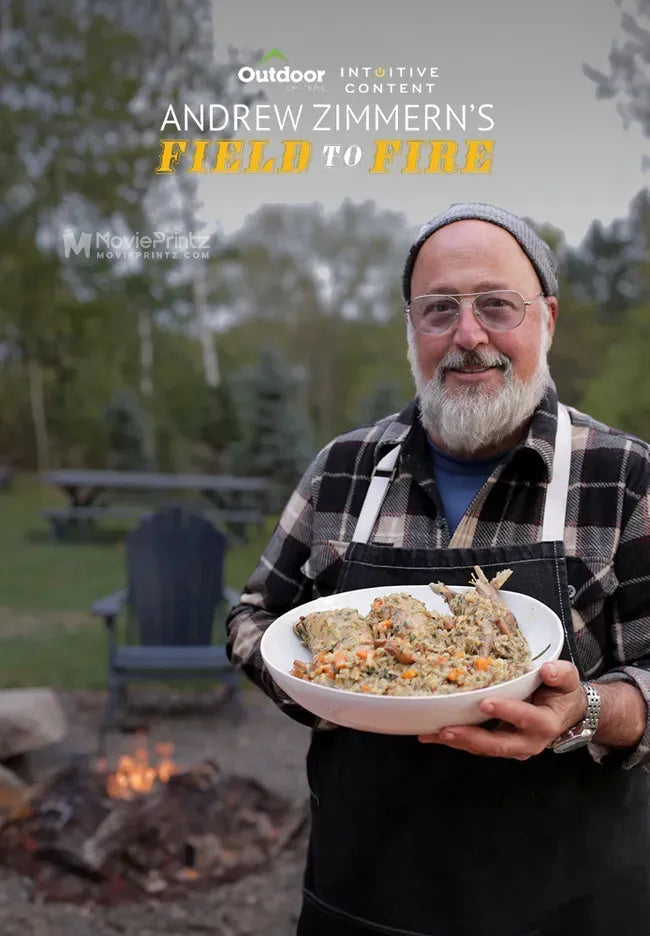 Andrew Zimmern's Field to Fire Poster