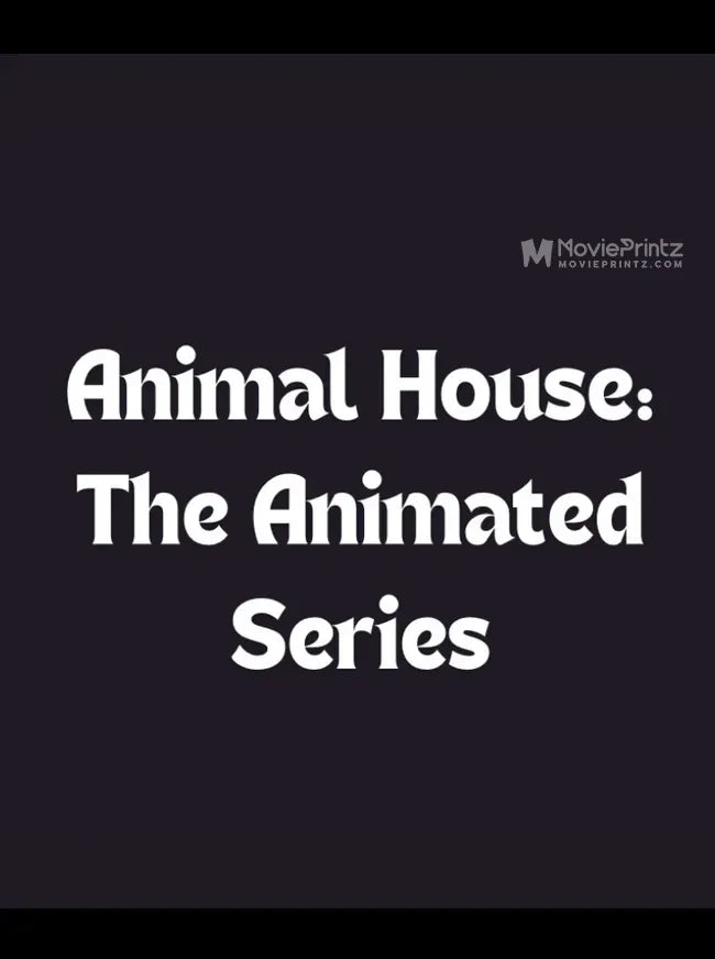 Animal House: The Animated Series Poster