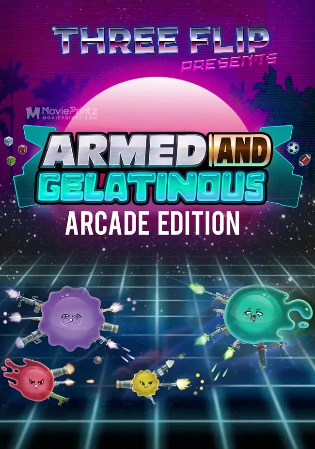 Armed and Gelatinous - Arcade Edition Poster