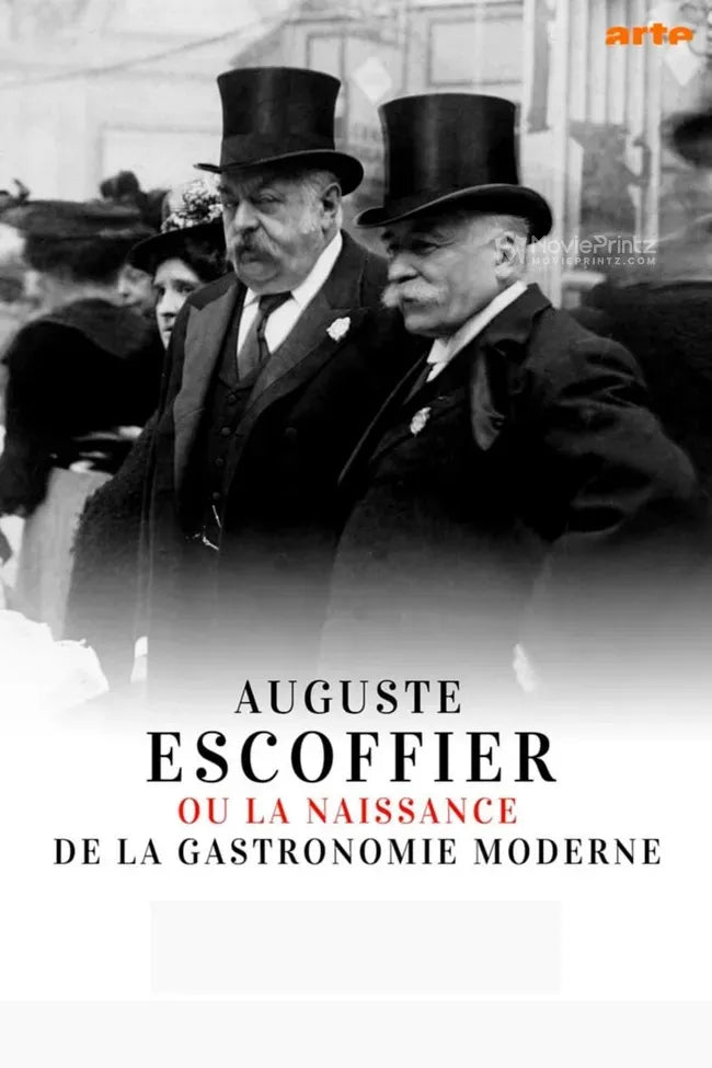 Auguste Escoffier ou la naissance de la gastronomie moderne Poster