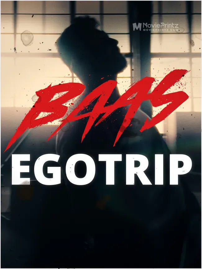 Baas: Egotrip Poster