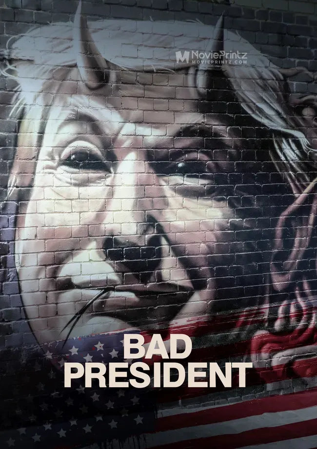 Bad President Poster