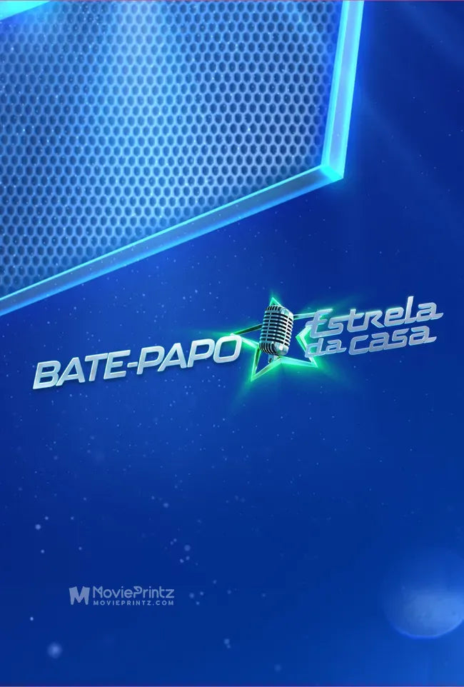 Bate-Papo Estrela da Casa Poster