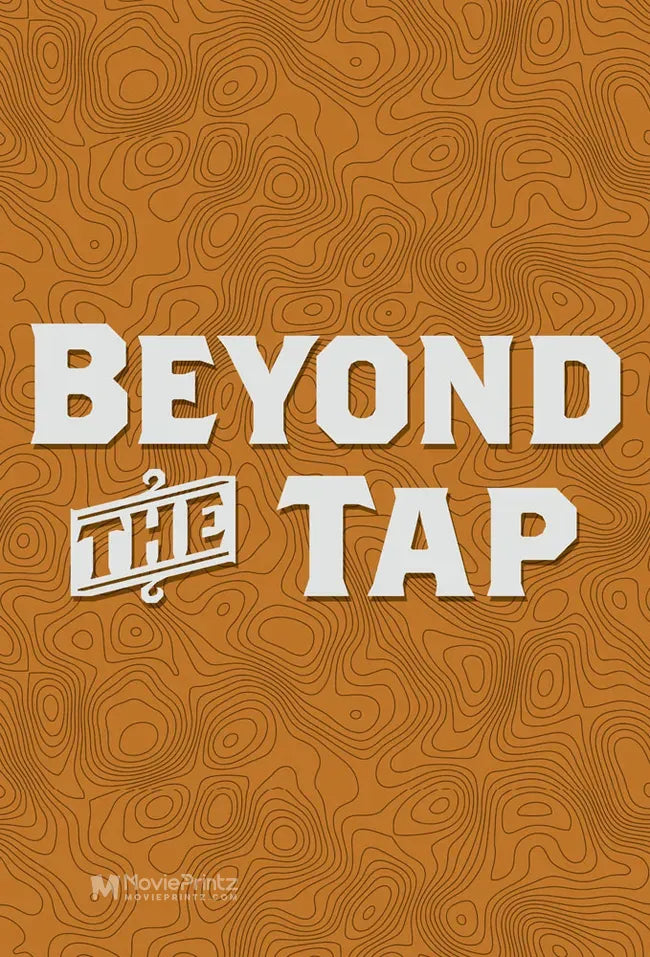 Beyond the Tap Poster