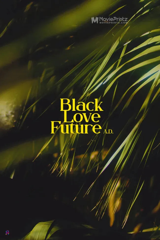 Black Love Future, A.D. Poster