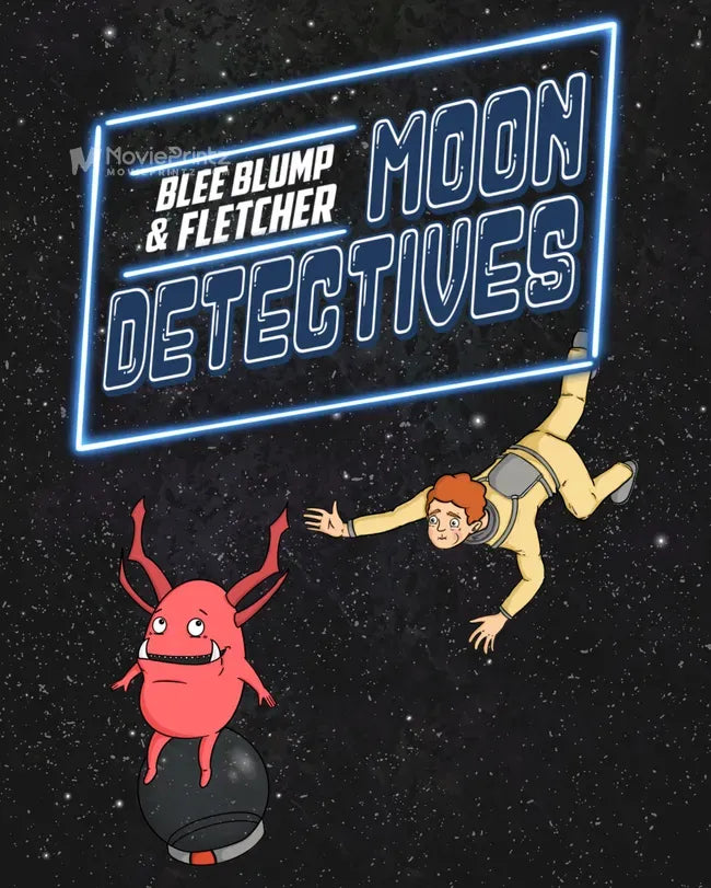 Blee Blump and Fletcher: Moon Detectives Poster