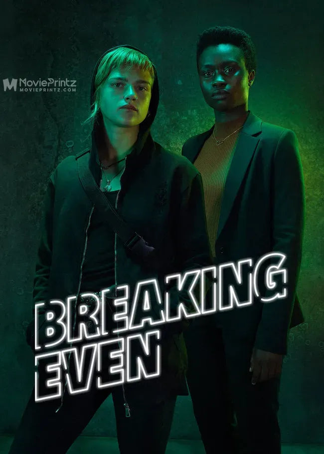 Breaking Even Poster