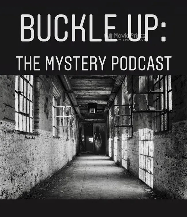 Buckle Up: The Mystery Podcast Poster