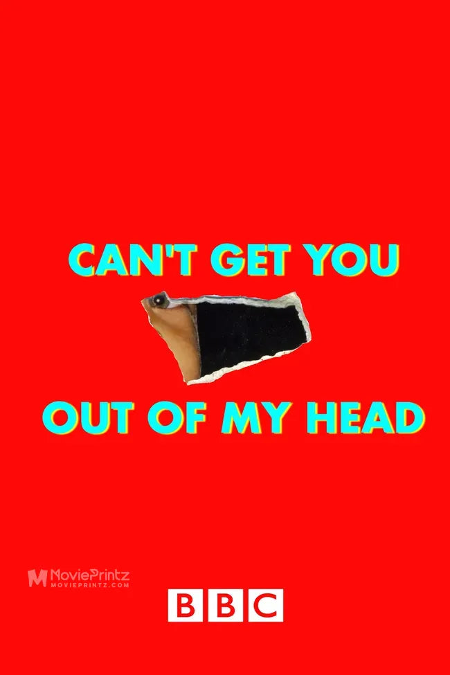 Can't Get You Out of My Head Poster