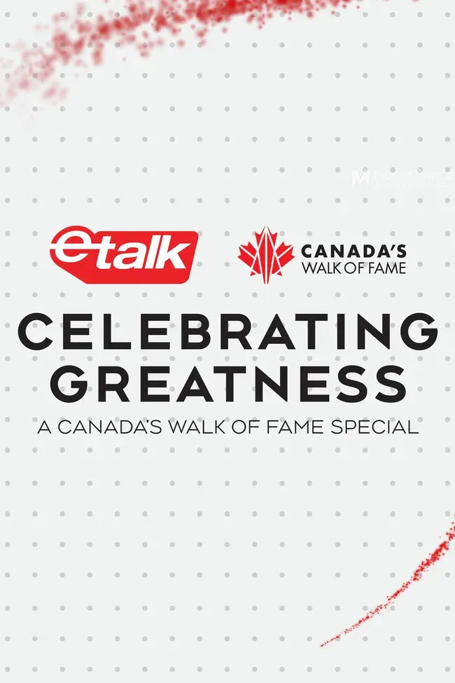 Celebrating Greatness: A Canada's Walk of Fame Special Poster