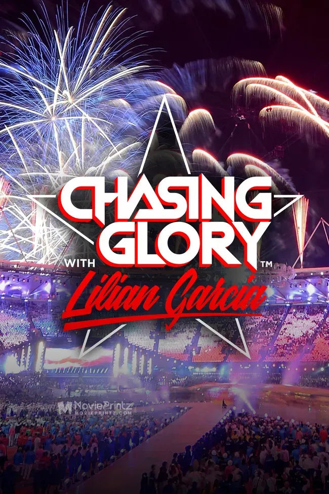 Chasing Glory with Lilian Garcia Poster