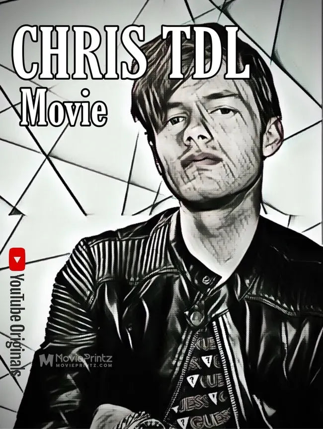 Chris TDL Movie Poster