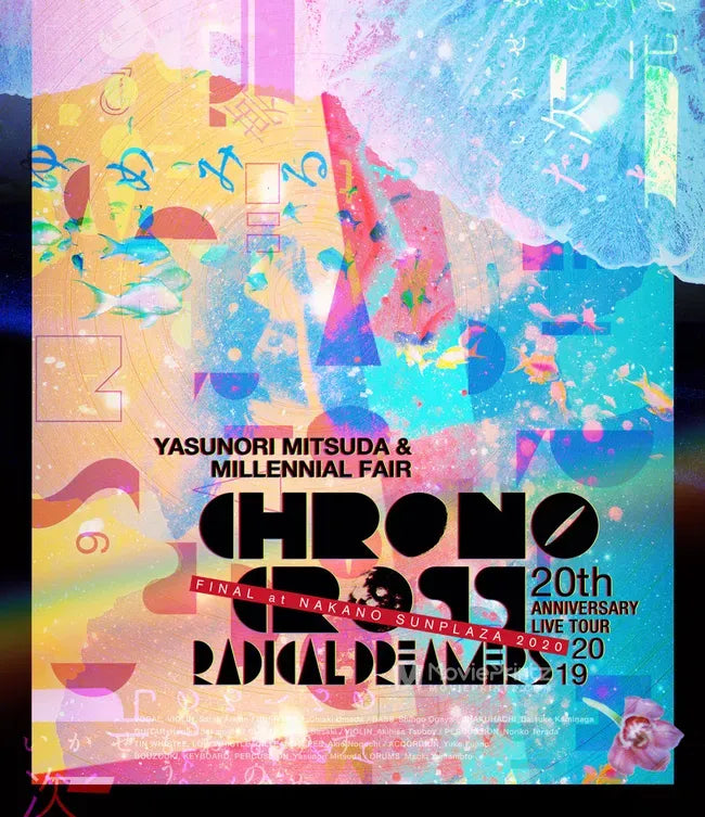 Chrono Cross 20th Anniversary Live Tour 2019 Radical Dreamers Yasunori Mitsuda & Millennial Fair Poster