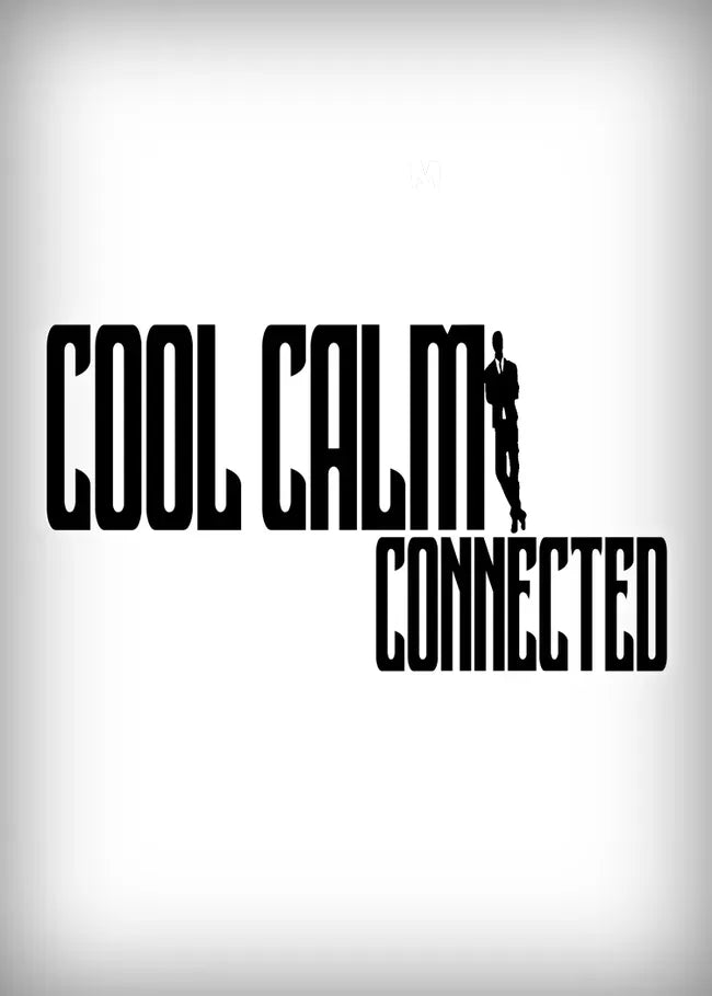 Cool Calm Connected Poster