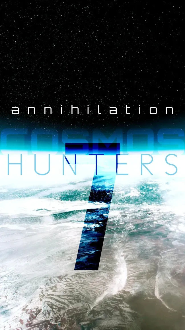 Cosmos Hunters 7: Annihilation Poster