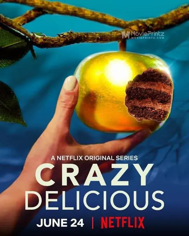 Crazy Delicious Poster