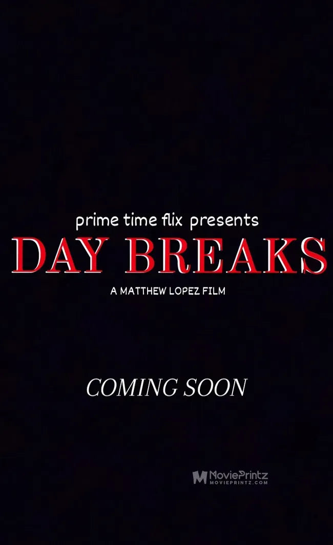 Day Breaks Poster