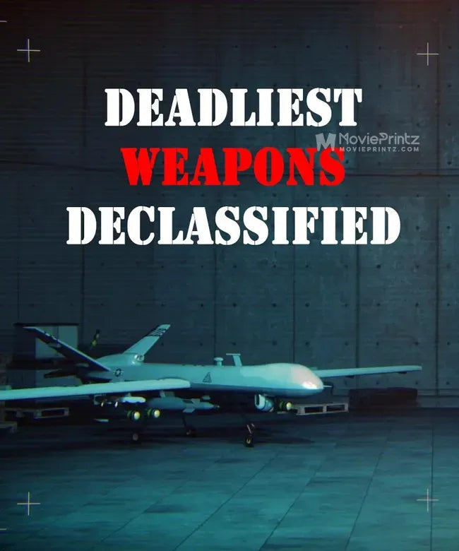 Deadliest Weapons Declassified Poster