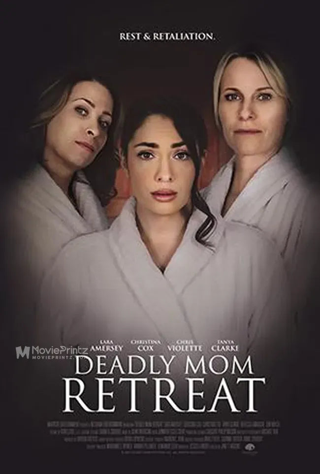 Deadly Mom Retreat Poster