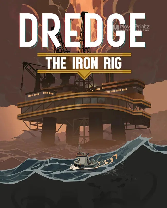 Dredge: The Iron Rig Poster