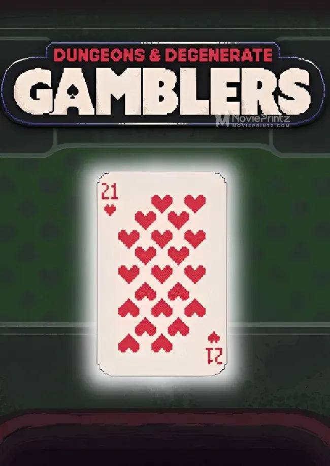 Dungeons & Degenerate Gamblers Poster