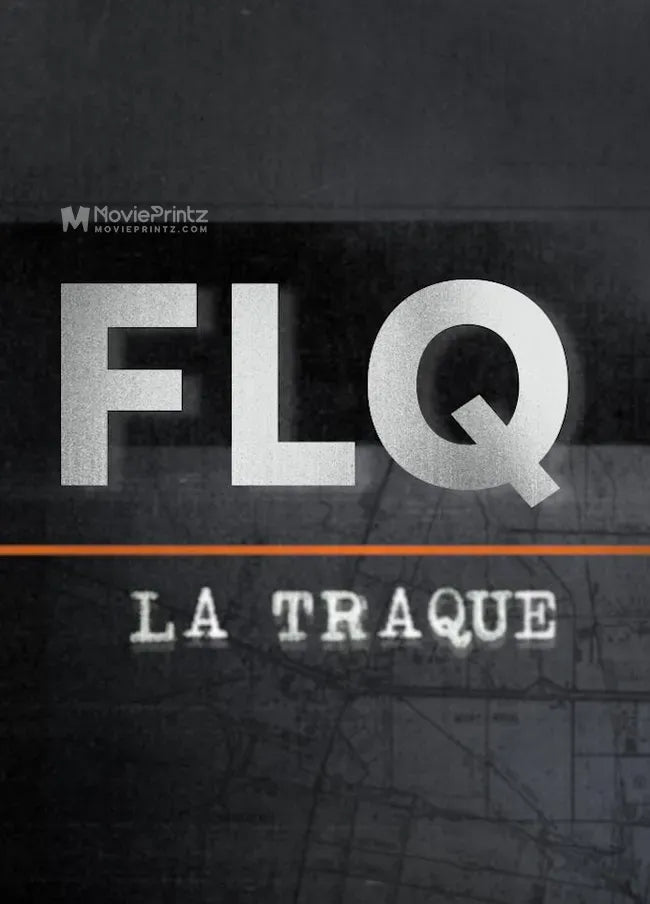 FLQ la traque Poster