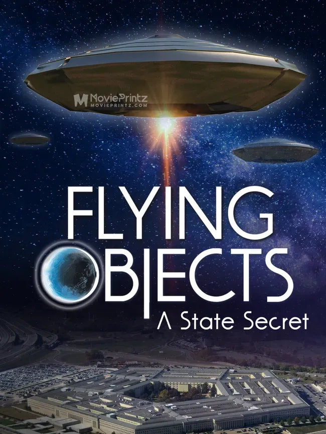 Flying Objects: A State Secret Poster